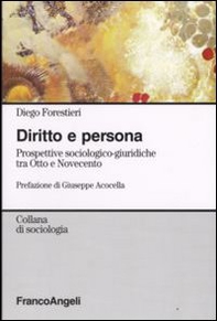 Diritto e persona. Prospettive sociologico-giuridiche tra Otto e Novecento - Librerie.coop