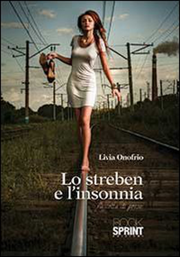 Lo streben e l'insonnia - Librerie.coop Lo streben e l'insonnia - Librerie.coop