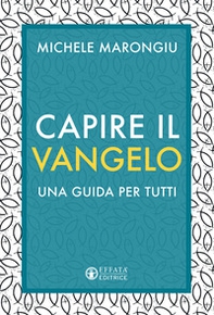 Capire il vangelo. Una guida per tutti - Librerie.coop Capire il vangelo. Una guida per tutti - Librerie.coop