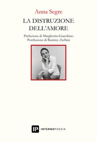 La distruzione dell'amore - Librerie.coop