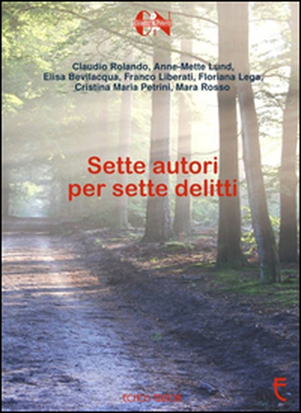 Sette autori per sette delitti - Librerie.coop Sette autori per sette delitti - Librerie.coop