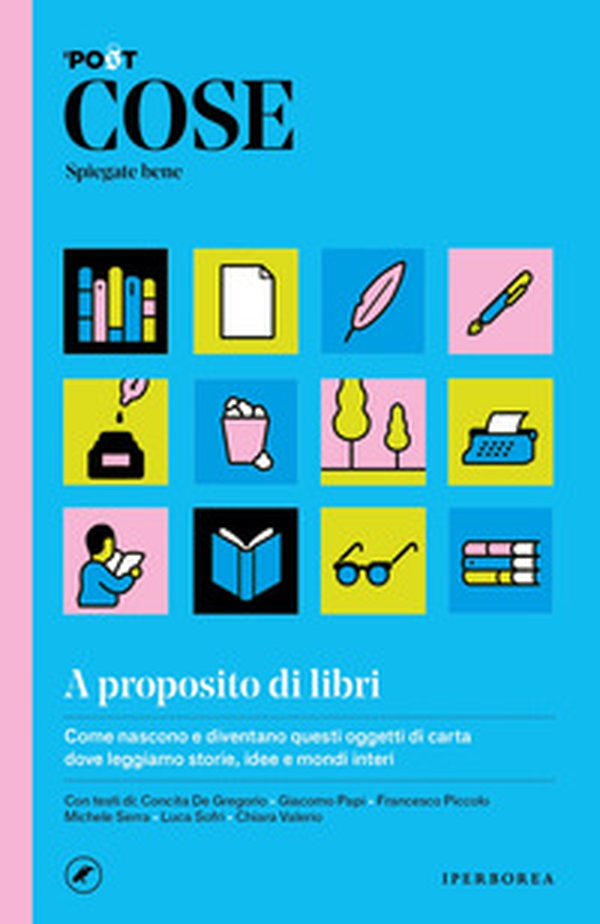 Cose spiegate bene. A proposito di libri - Librerie.coop Cose spiegate bene. A proposito di libri - Librerie.coop