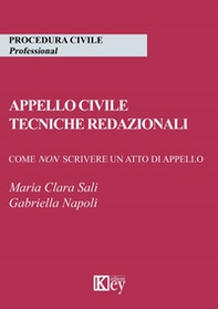 Appello civile. Tecniche redazionali. Come non scrivere un atto di appello - Librerie.coop