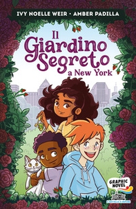 Il giardino segreto a New York - Librerie.coop