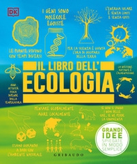 Il libro dell'ecologia. Grandi idee spiegate in modo semplice - Librerie.coop