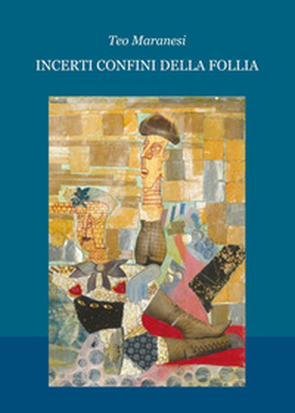 Incerti confini della follia - Librerie.coop Incerti confini della follia - Librerie.coop
