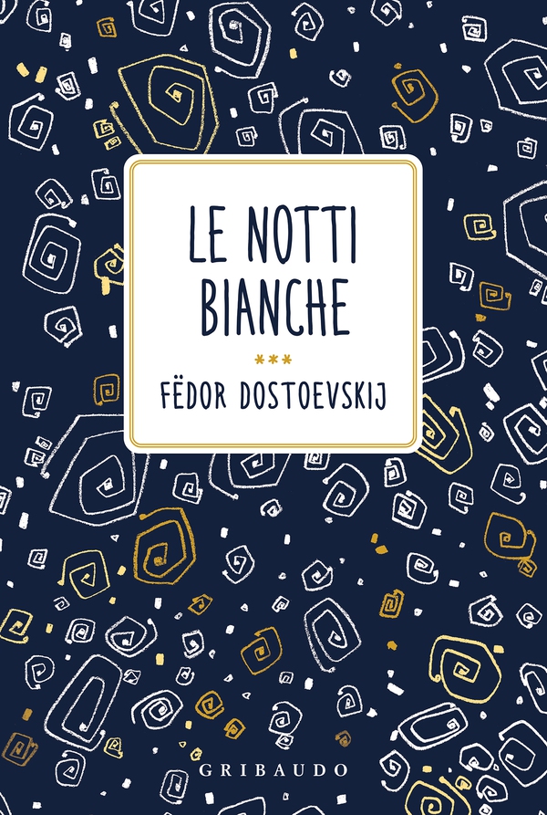 Le notti bianche - Librerie.coop Le notti bianche - Librerie.coop