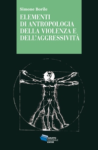 Elementi di antropologia della violenza e dell'aggressività - Librerie.coop Elementi di antropologia della violenza e dell'aggressività - Librerie.coop
