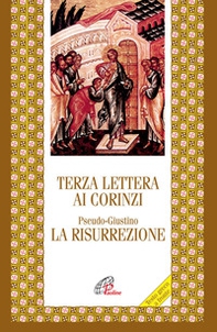 Terza lettera ai Corinzi. La Risurrezione - Librerie.coop Terza lettera ai Corinzi. La Risurrezione - Librerie.coop