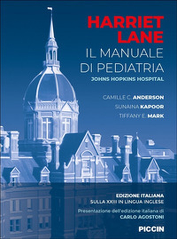 Harriet Lane. Il manuale di pediatria. Johns Hopkins hospital - Librerie.coop Harriet Lane. Il manuale di pediatria. Johns Hopkins hospital - Librerie.coop