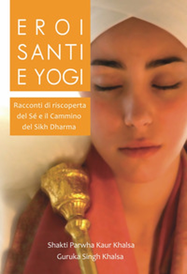 Eroi, santi e yogi - Librerie.coop Eroi, santi e yogi - Librerie.coop