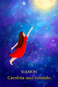 Carolina uscì volando - Librerie.coop