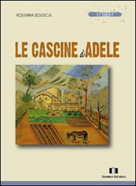 Le cascine di Adele - Librerie.coop
