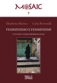 Femminismo e femminismi. Culture, luoghi, problematiche - Librerie.coop