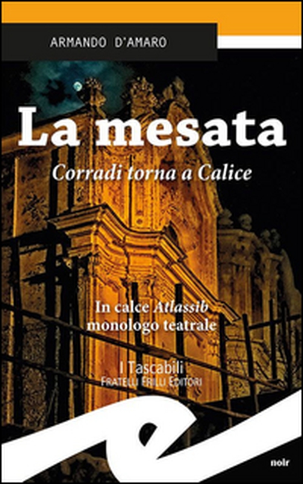 La mesata. Corradi torna a Calice - Librerie.coop La mesata. Corradi torna a Calice - Librerie.coop