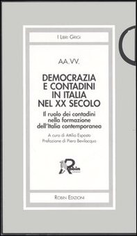 Democrazia e contadini in Italia nel XX secolo. Il ruolo dei contadini nella formazione dell'Italia contemporanea - Librerie.coop Democrazia e contadini in Italia nel XX secolo. Il ruolo dei contadini nella formazione dell'Italia contemporanea - Librerie.coop