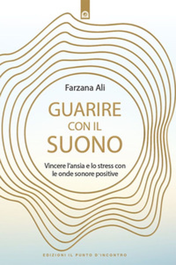 Guarire con il suonio - Librerie.coop Guarire con il suonio - Librerie.coop