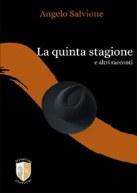 La quinta stagione e altri racconti. - Librerie.coop