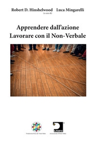 Apprendere dall'azione. Lavorare con il non-verbale - Librerie.coop