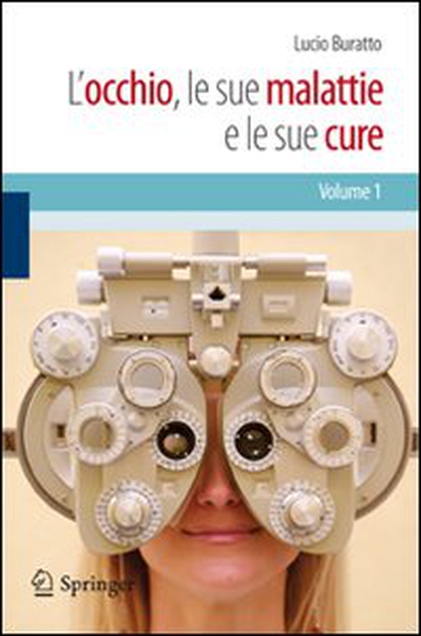 L'occhio, le sue malattie e le sue cure - Librerie.coop L'occhio, le sue malattie e le sue cure - Librerie.coop