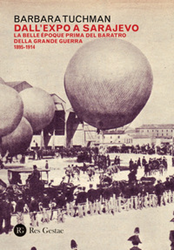 Dall'Expo a Sarajevo. La Belle Époche prima del baratro della Grande Guerra (1895-1914) - Librerie.coop Dall'Expo a Sarajevo. La Belle Époche prima del baratro della Grande Guerra (1895-1914) - Librerie.coop