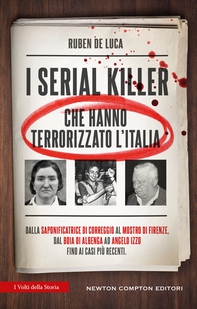 I serial killer che hanno terrorizzato l'Italia - Librerie.coop