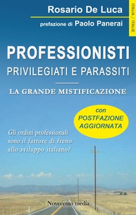 Professionisti. Privilegiati e parassiti - Librerie.coop