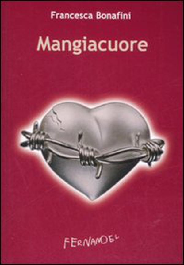 Mangiacuore - Librerie.coop Mangiacuore - Librerie.coop