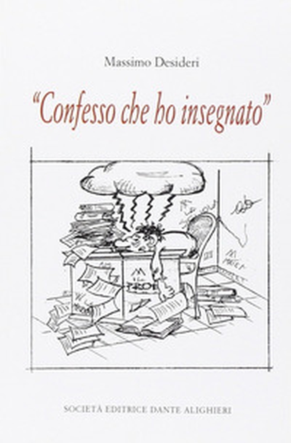 Confesso che ho insegnato - Librerie.coop Confesso che ho insegnato - Librerie.coop