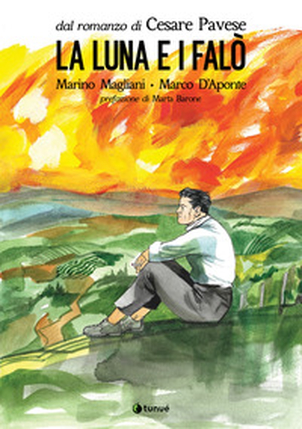 La luna e i falò da Cesare Pavese - Librerie.coop La luna e i falò da Cesare Pavese - Librerie.coop