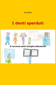 I denti sperduti - Librerie.coop