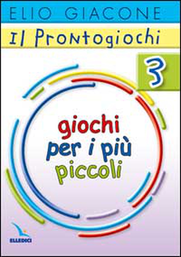 Il prontogiochi - Vol. 3 - Librerie.coop Il prontogiochi - Vol. 3 - Librerie.coop