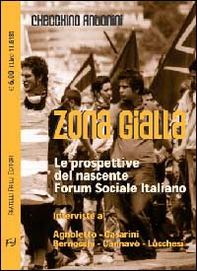 Zona gialla. Le prospettive dei forum sociali italiani - Librerie.coop