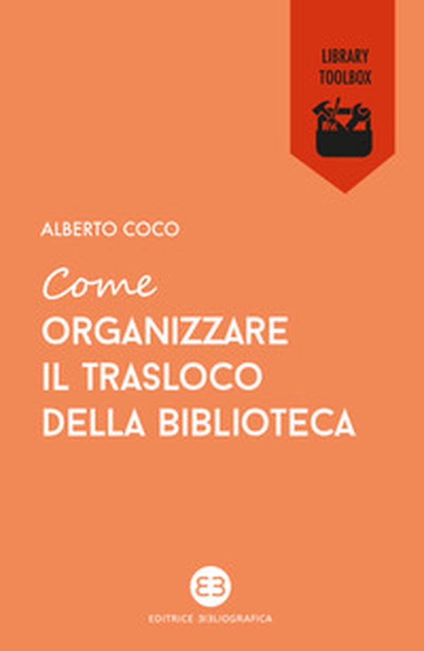 Come organizzare il trasloco della biblioteca - Librerie.coop Come organizzare il trasloco della biblioteca - Librerie.coop
