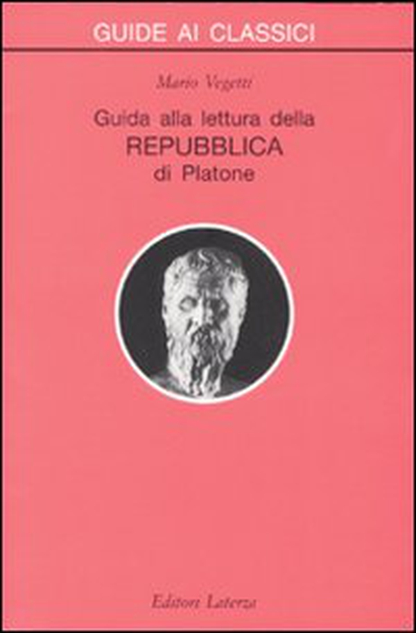 Guida alla lettura della Repubblica di Platone - Librerie.coop Guida alla lettura della Repubblica di Platone - Librerie.coop