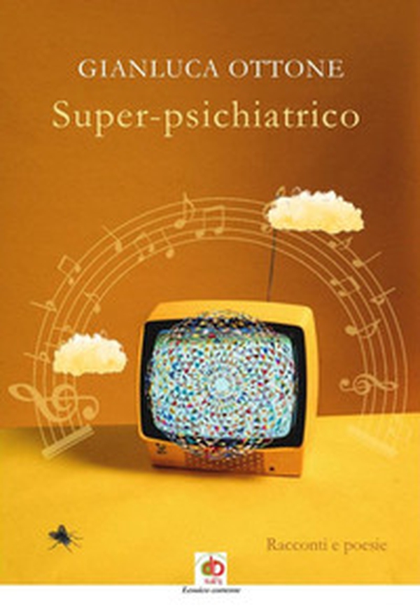 Super-psichiatrico - Librerie.coop Super-psichiatrico - Librerie.coop