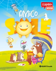 Amico Sole. Leggiamo insieme - Librerie.coop