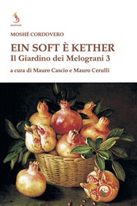 Il Il giardino dei melograni. Ein soft è keter - Vol. 3 - Librerie.coop
