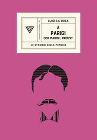 A Parigi con Marcel Proust - Librerie.coop A Parigi con Marcel Proust - Librerie.coop
