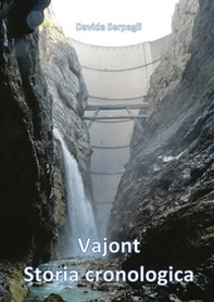 Vajont storia cronologica - Librerie.coop