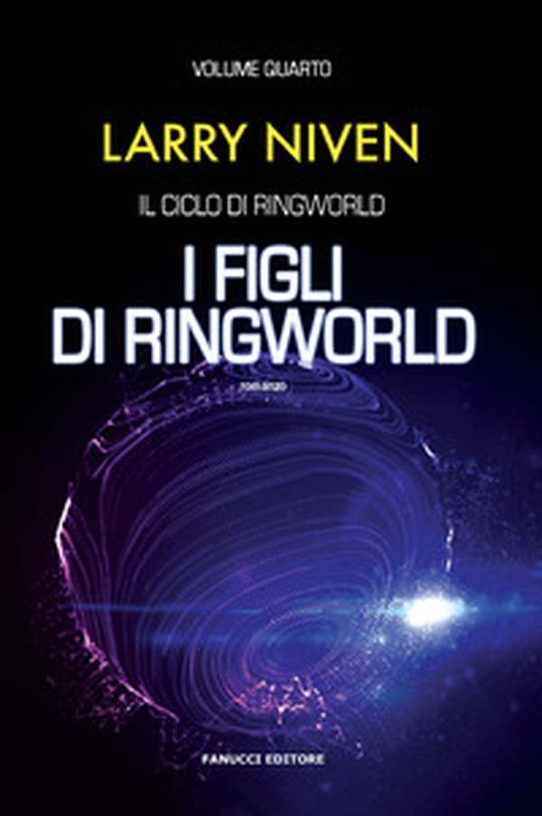 I figli di Ringworld. Il ciclo di Ringworld - Librerie.coop I figli di Ringworld. Il ciclo di Ringworld - Librerie.coop