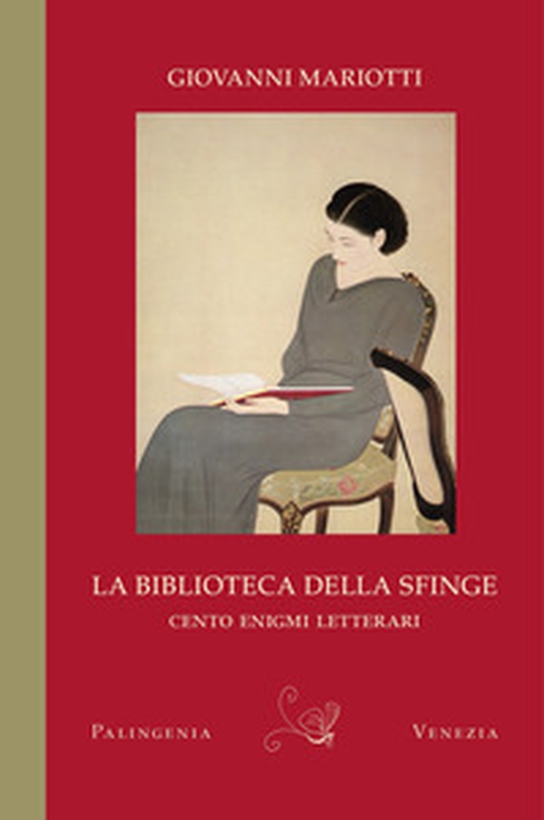 La biblioteca della sfinge. Cento enigmi letterari - Librerie.coop La biblioteca della sfinge. Cento enigmi letterari - Librerie.coop
