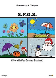 S.P.Q.S. (Storielle per quattro stagioni) - Librerie.coop