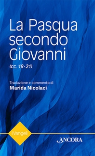 La Pasqua secondo Giovanni - Librerie.coop
