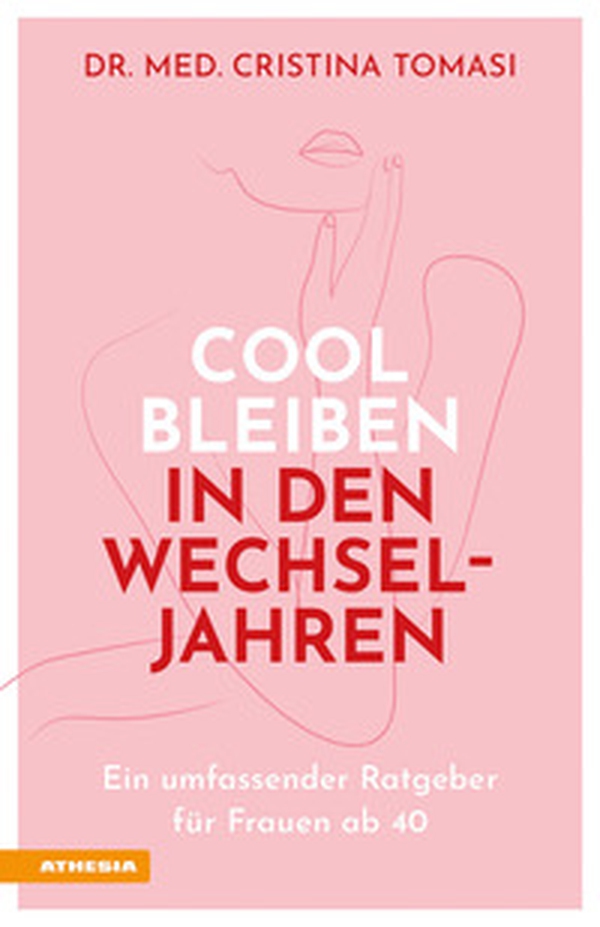 Cool bleiben in den Wechseljahren. Ein umfassender Ratgeber für Frauen ab 40 - Librerie.coop Cool bleiben in den Wechseljahren. Ein umfassender Ratgeber für Frauen ab 40 - Librerie.coop