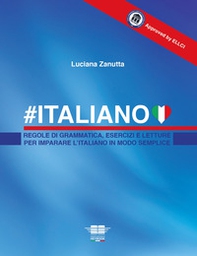 #Italiano. Regole di grammatica, esercizi e letture per imparare l'italiano in modo semplice - Librerie.coop #Italiano. Regole di grammatica, esercizi e letture per imparare l'italiano in modo semplice - Librerie.coop