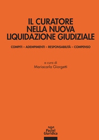 Il curatore nella nuova liquidazione giudiziale. Compiti, adempimenti, responsabilità e compenso - Librerie.coop