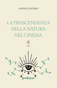 La trascendenza della natura nel cinema - Librerie.coop