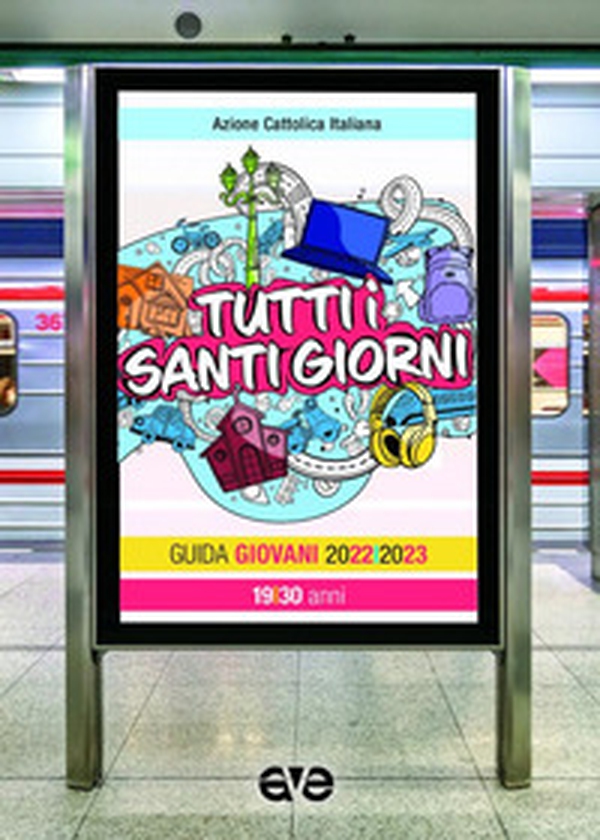 Tutti i santi giorni. Guida giovani 2022-2023 - Librerie.coop Tutti i santi giorni. Guida giovani 2022-2023 - Librerie.coop