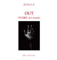 Out. Fuori! dal mondo - Librerie.coop Out. Fuori! dal mondo - Librerie.coop